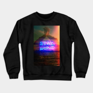 Stay Crewneck Sweatshirt